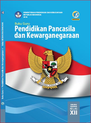 Buku Guru Pendidikan pancasila Dan Kewarganegaraan Kelas XII