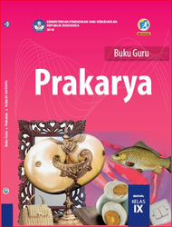 Buku Guru Prakarya Kelas IX