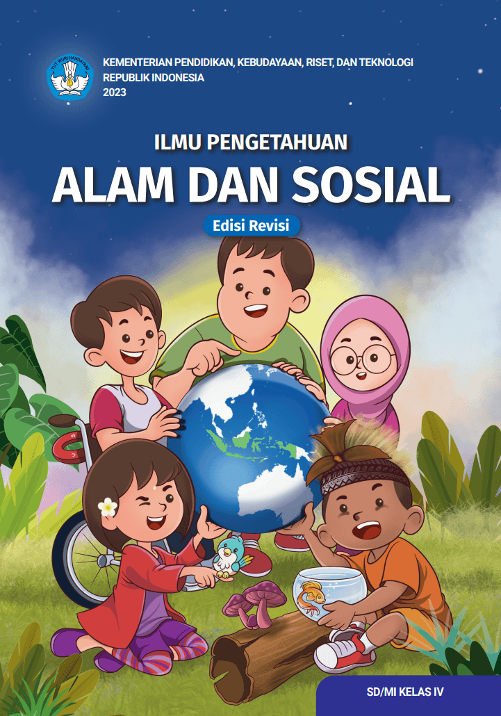 Buku Interaktif Ilmu Pengetahuan Alam dan Sosial untuk SD/MI Kelas IV (Edisi Revisi)