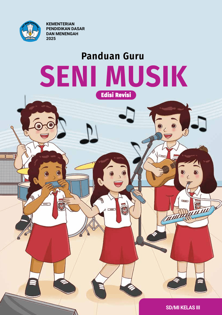 Panduan Guru Seni Musik untuk SD/MI Kelas III (Edisi Revisi)